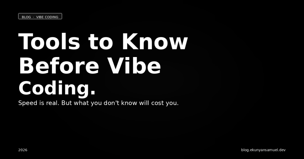 tools to know before vibe coding